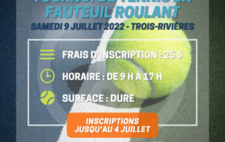 Tournoi tennis en fauteuil roulant 9 juillet - Trois-Rivières